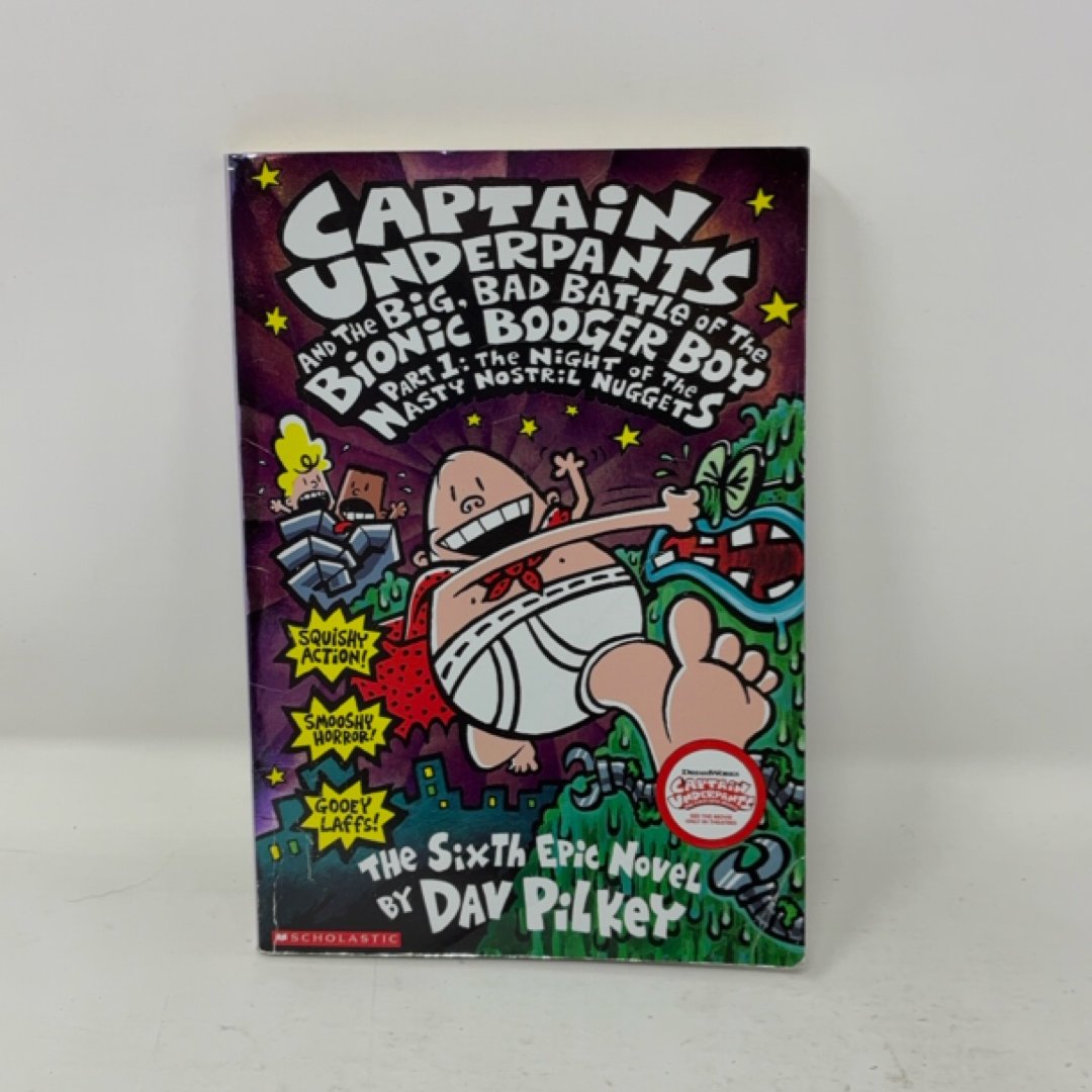 Captain Underpants and the Big, Bad Battle of the Bionic Booger Boy