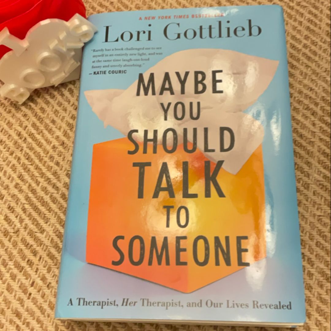 Maybe You Should Talk to Someone