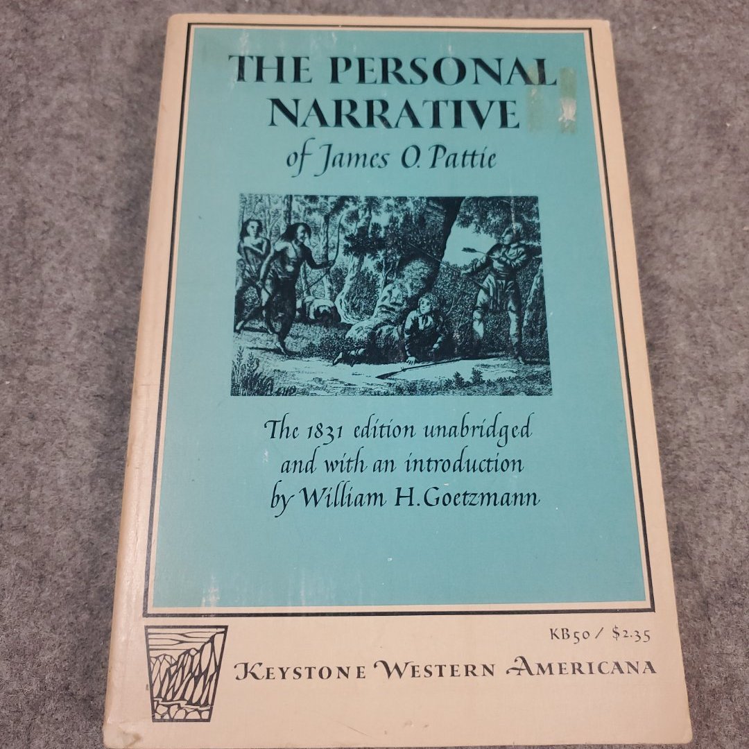 The Personal Narrative of James O. Pattie