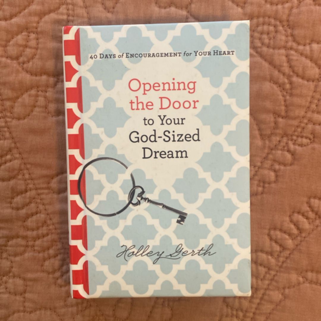 Opening the Door to Your God-Sized Dream
