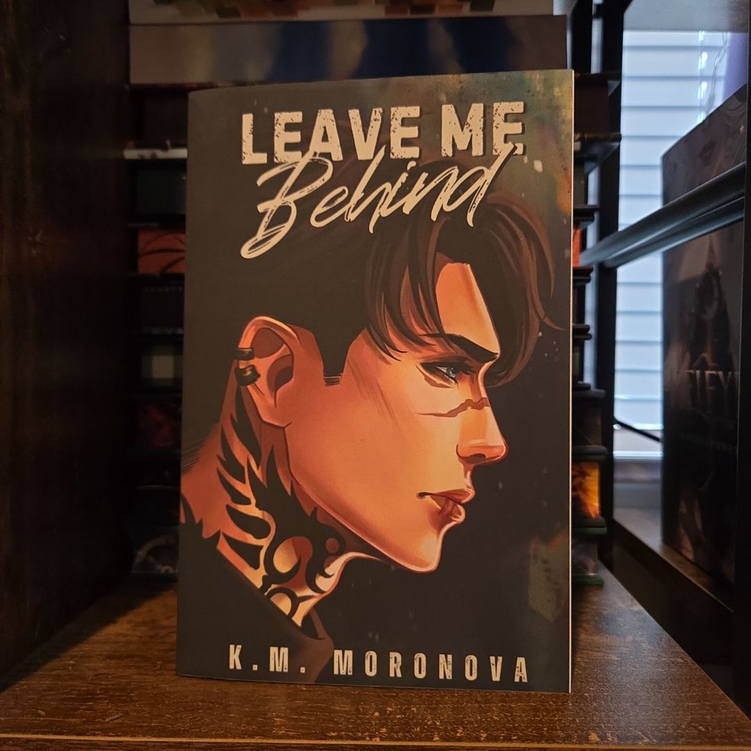 Leave Me Behind (Signed)