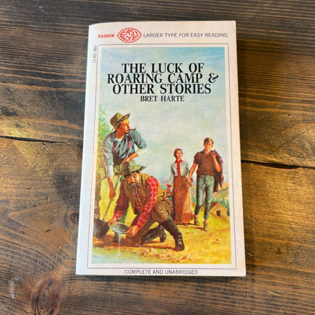 The Luck of Roaring Camp and Other Stories