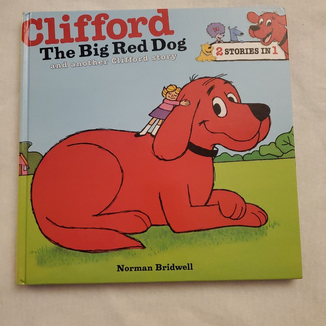 Clifford the big red dog and another Clifford story