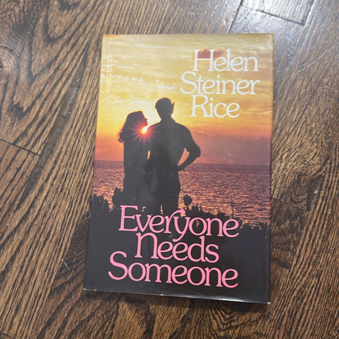 Everyone Needs Someone