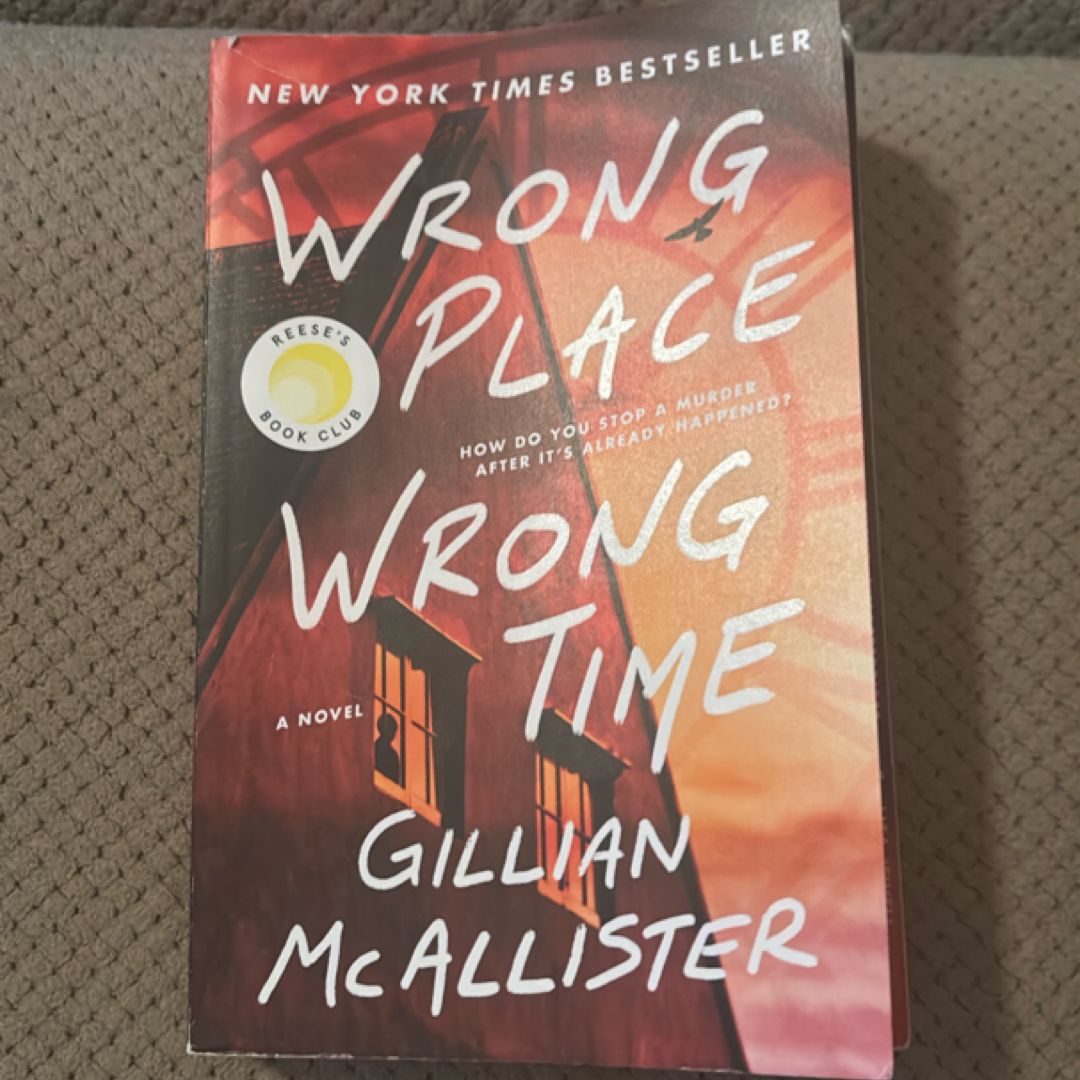 Wrong Place Wrong Time