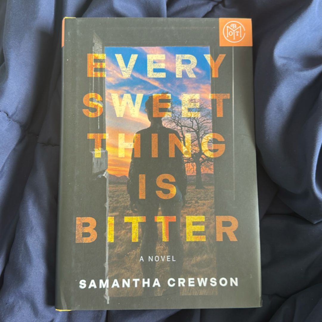 Every Sweet Thing Is Bitter