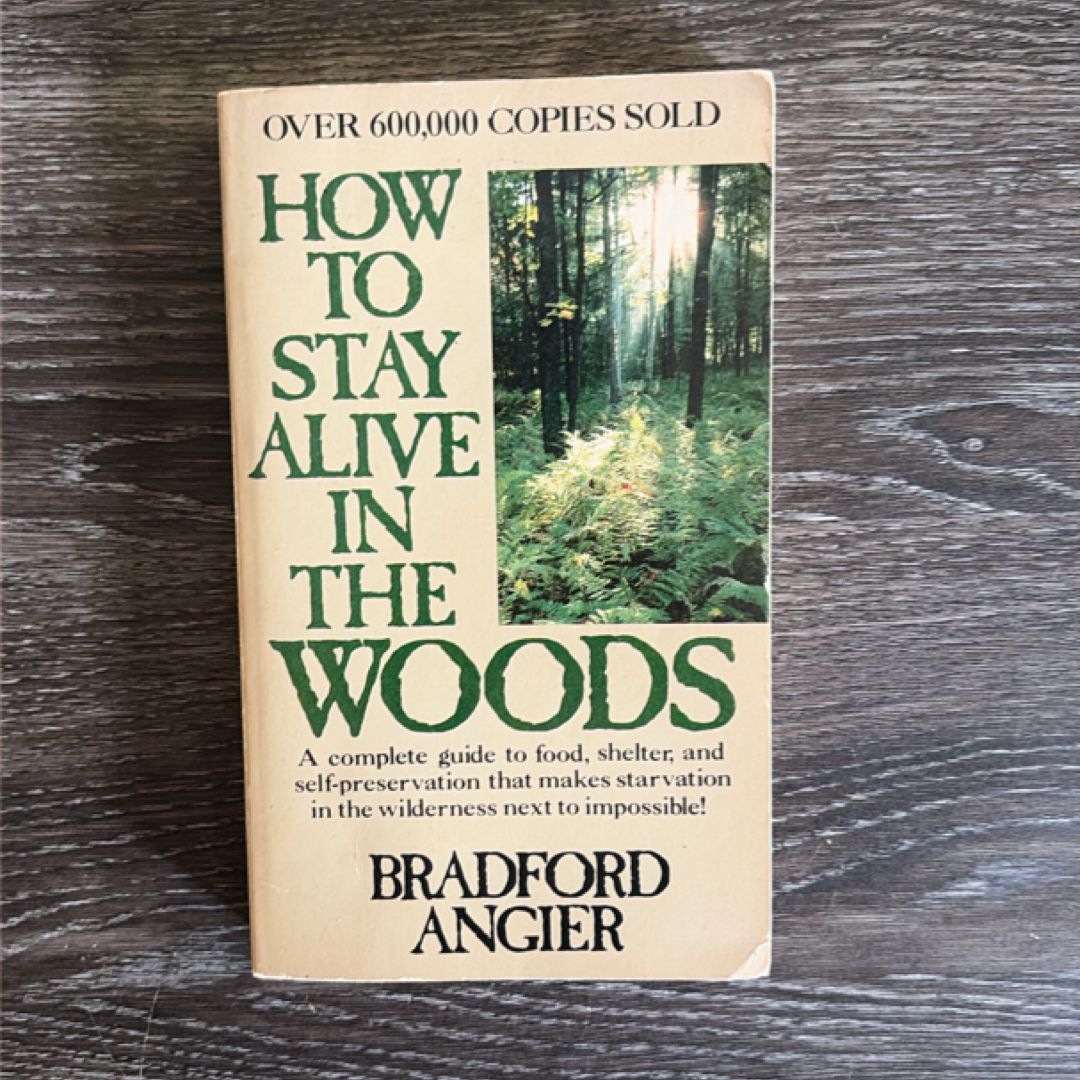 How to Stay Alive in the Woods