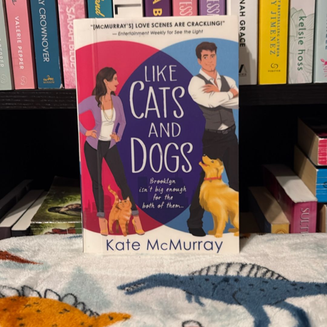 Like Cats and Dogs