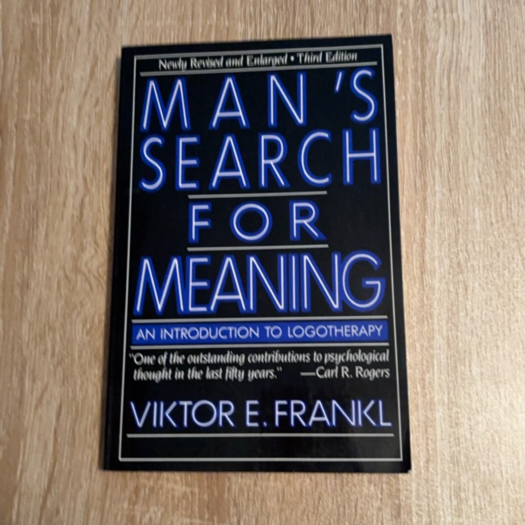 Man's Search for Meaning