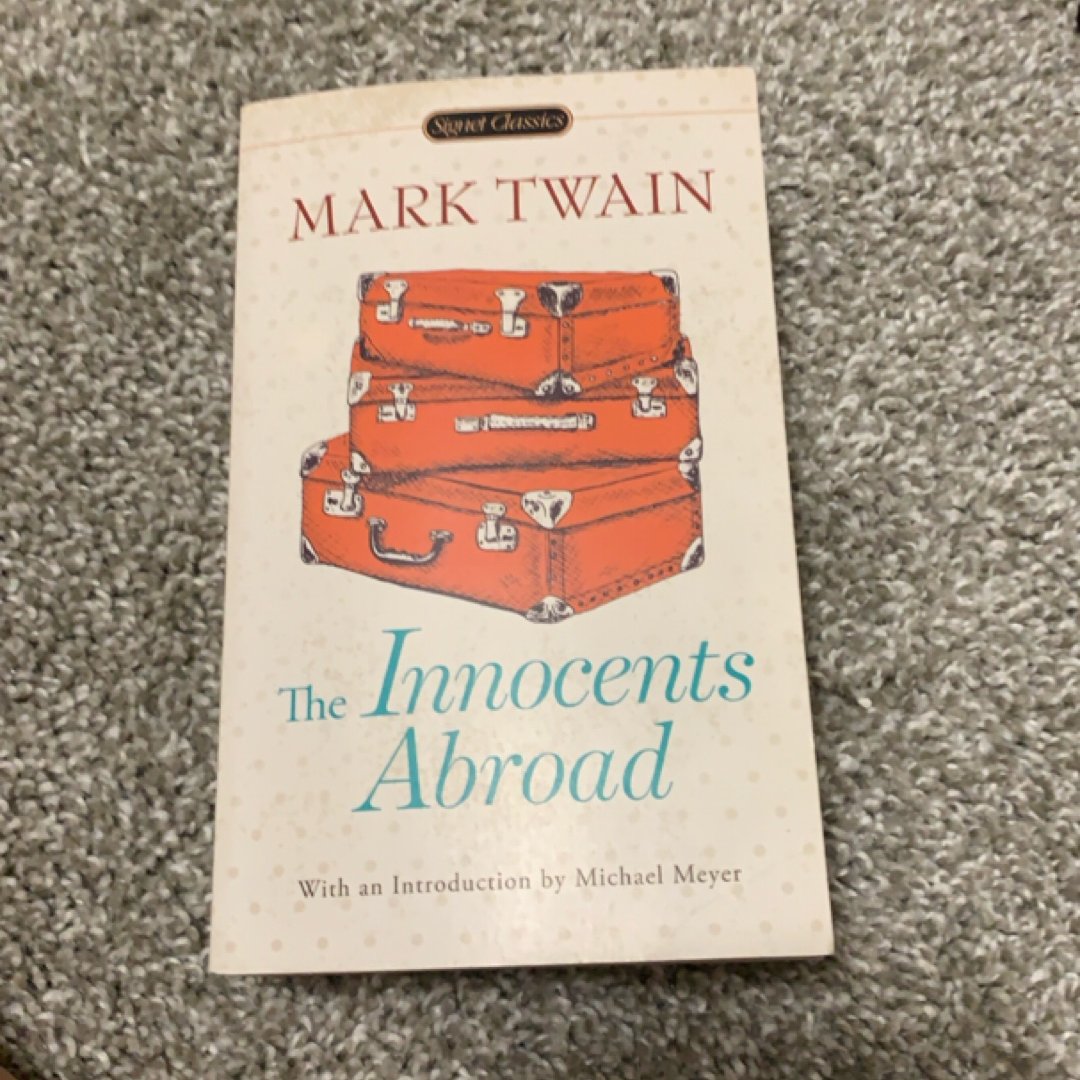 The Innocents Abroad, or, The New Pilgrims' Progress