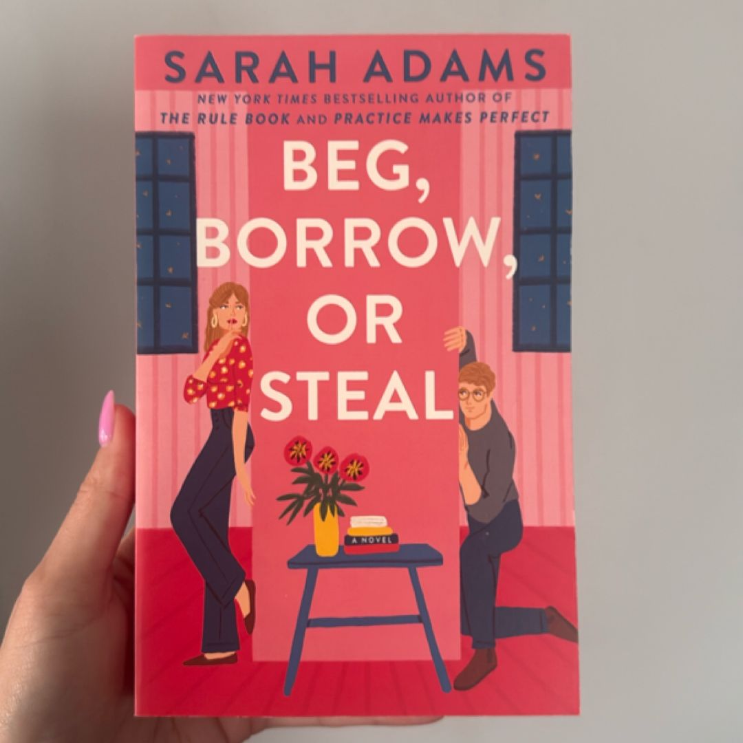 Beg, Borrow, or Steal