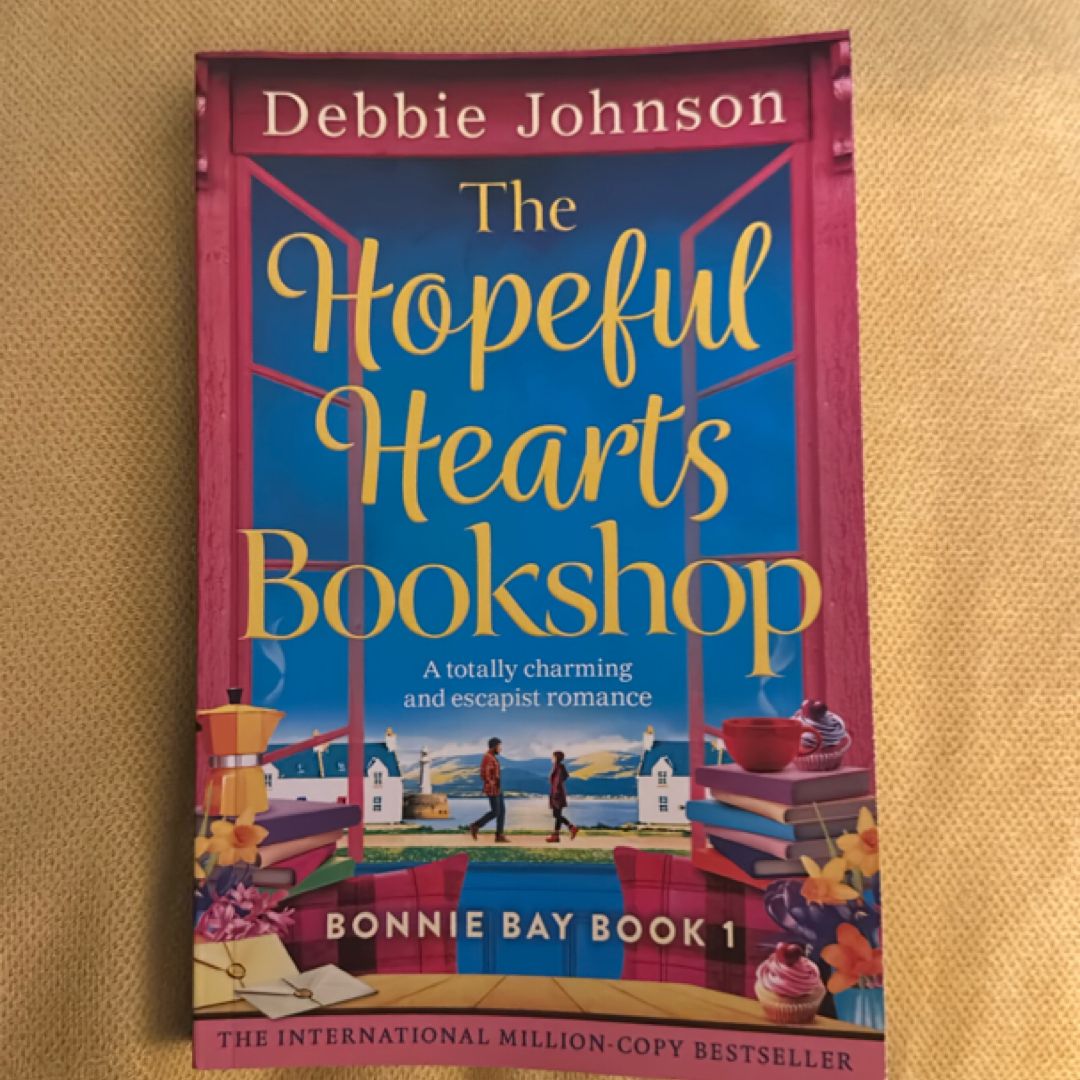 The Hopeful Hearts Bookshop: A totally charming and escapist romance (Bonnie Bay)