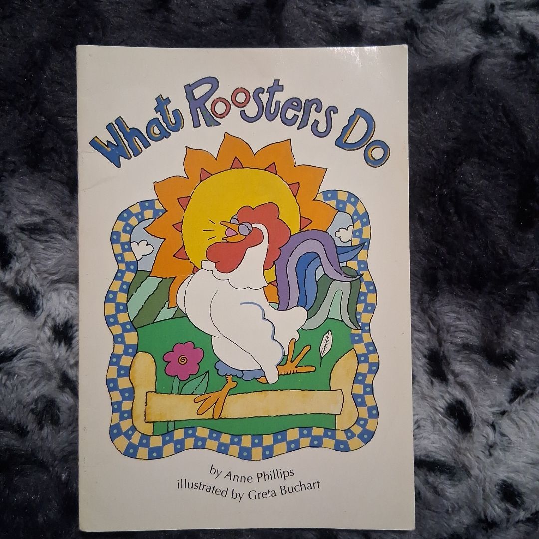 What Roosters Do