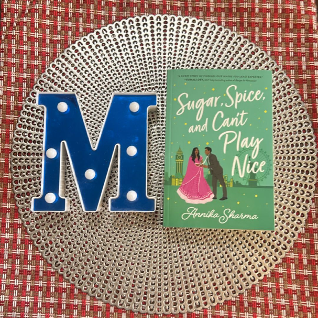 Sugar, Spice, and Can't Play Nice