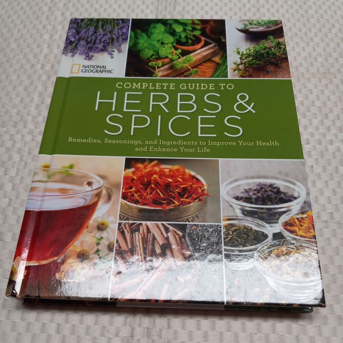 National Geographic Complete Guide to Herbs and Spices by Nancy J. Hajeski