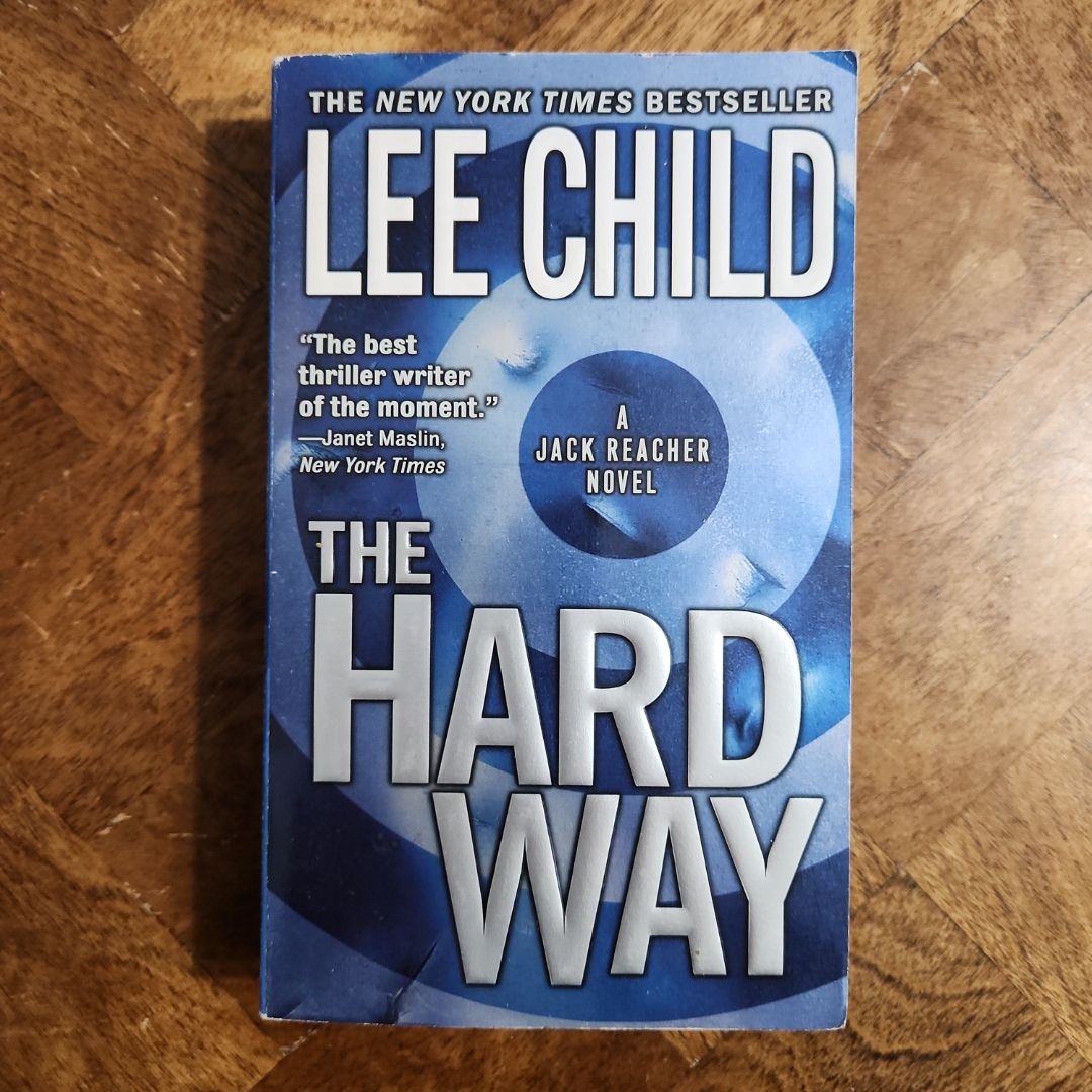 The Hard Way: a Jack Reacher Novel