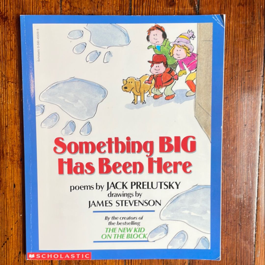 Something Big Has Been Here