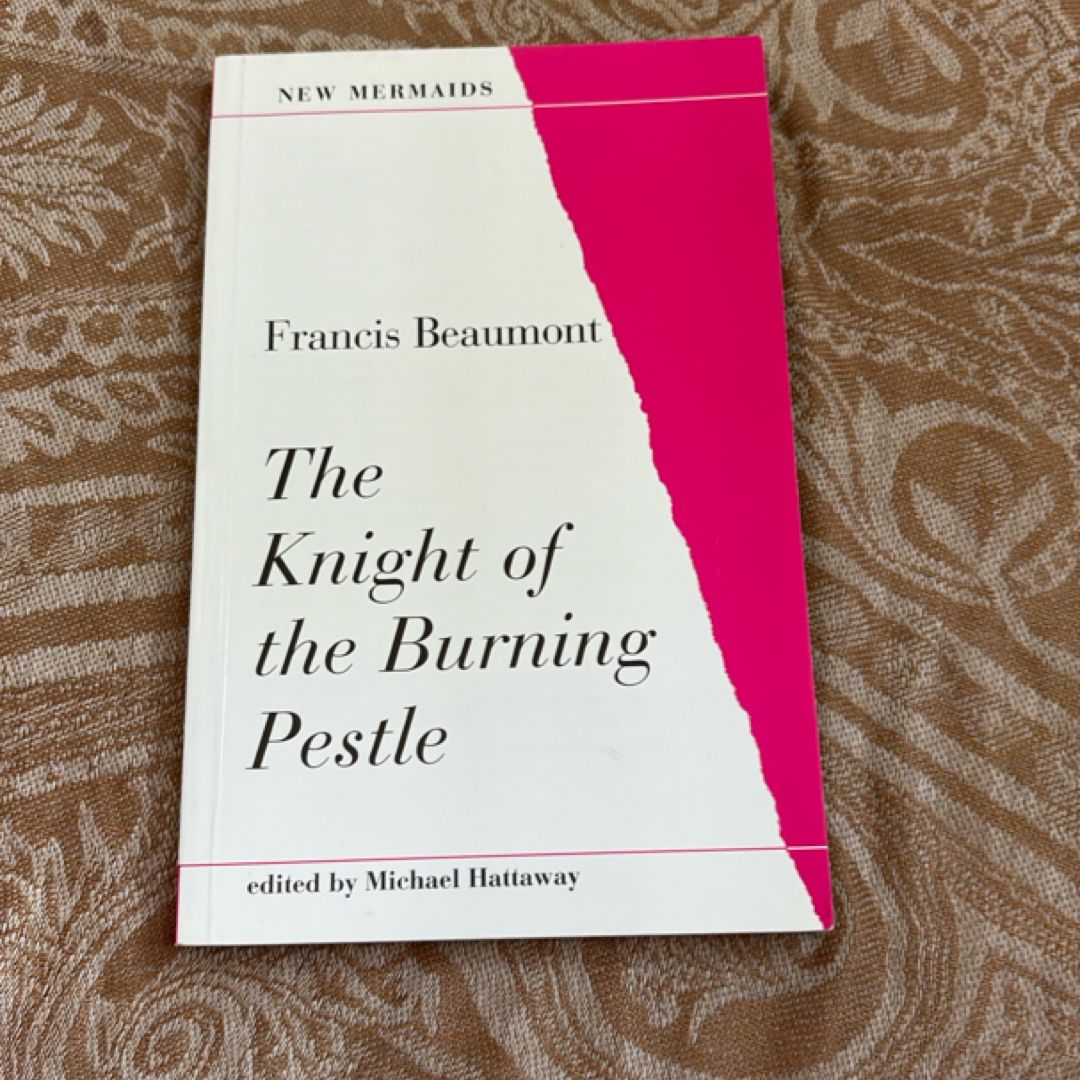 The Knight of the Burning Pestle
