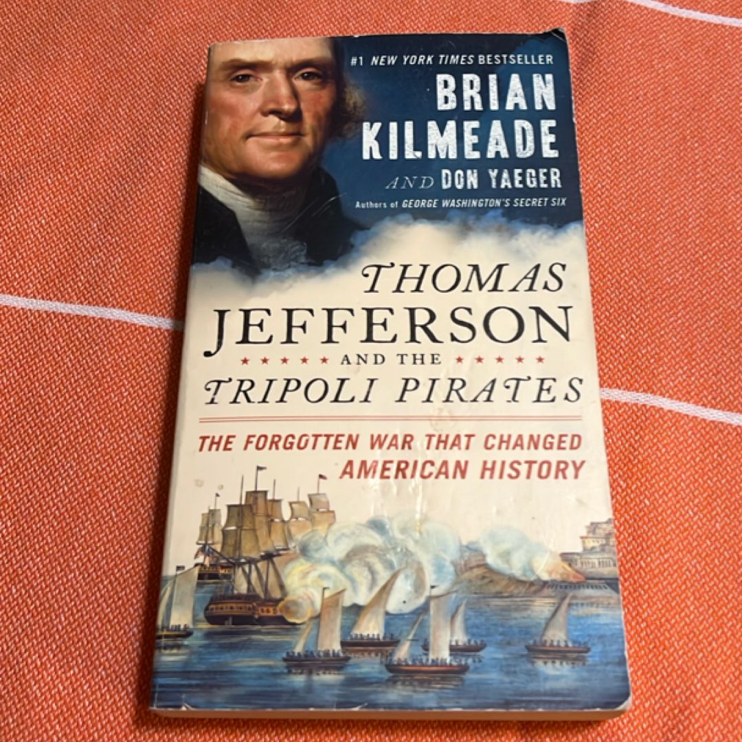 Thomas Jefferson and the Tripoli Pirates