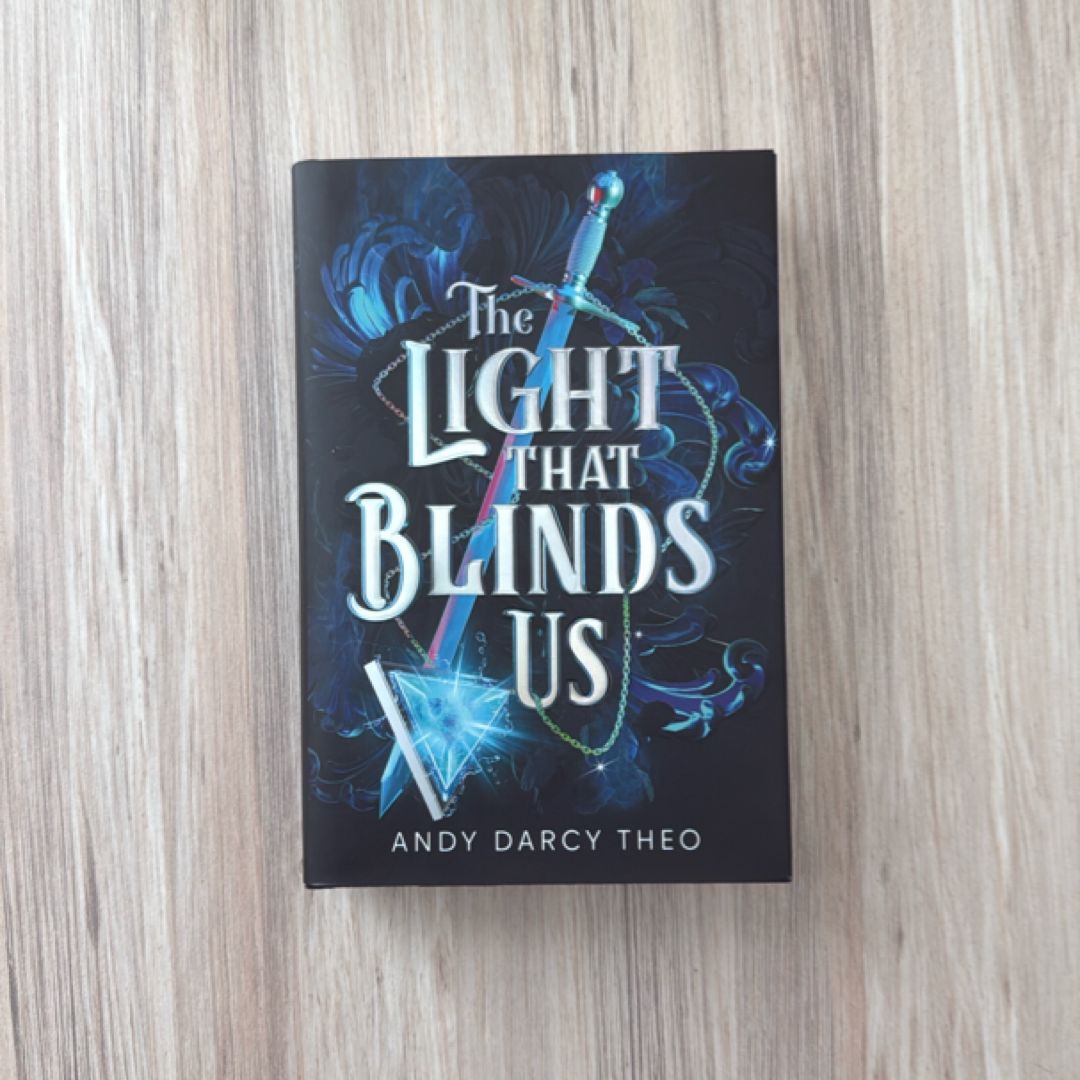 The Light That Blinds Us