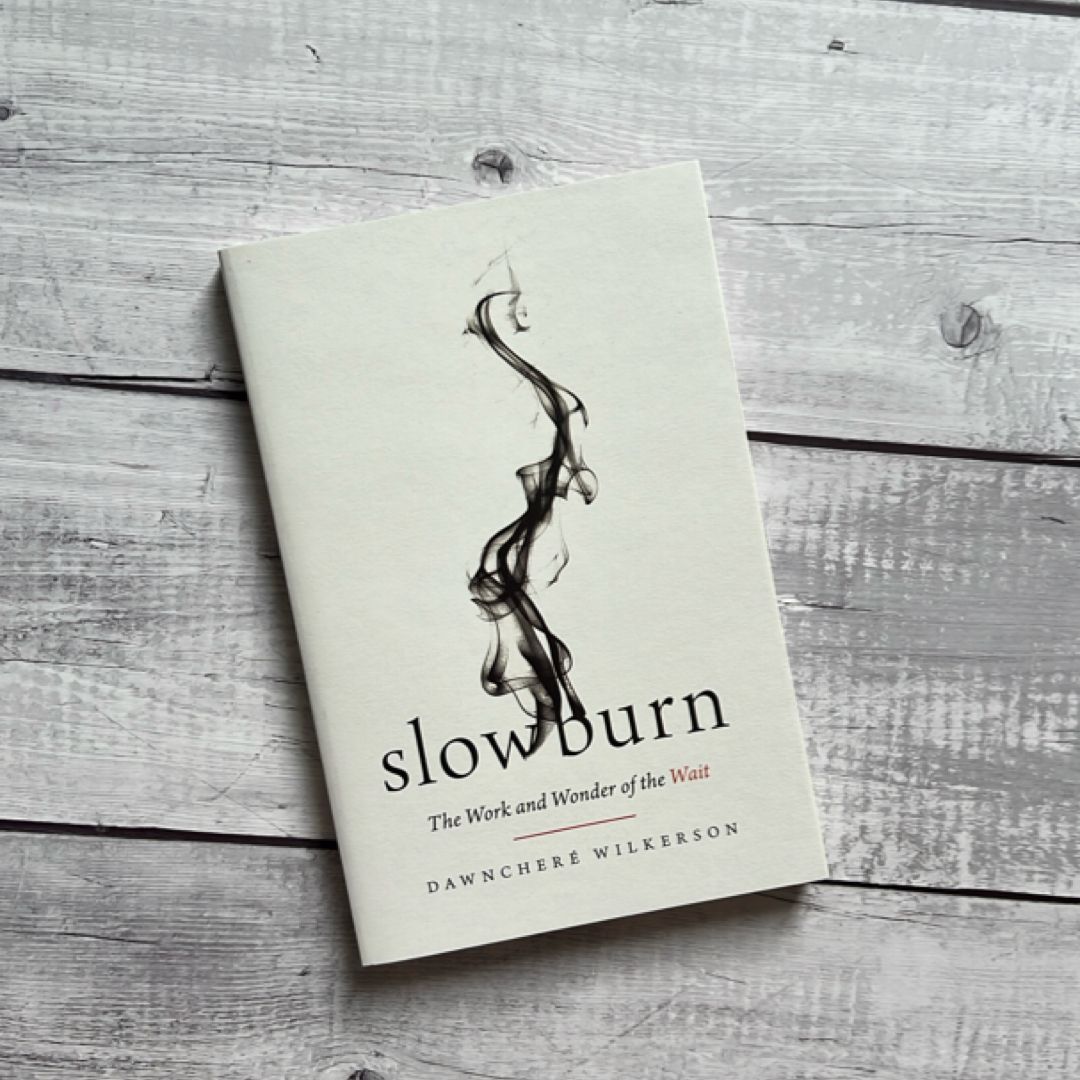 Slow Burn