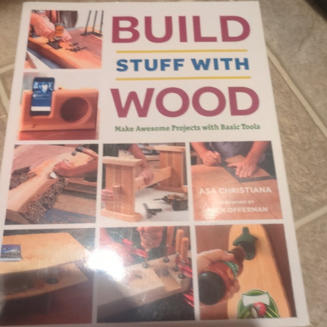 Build stuff with wood