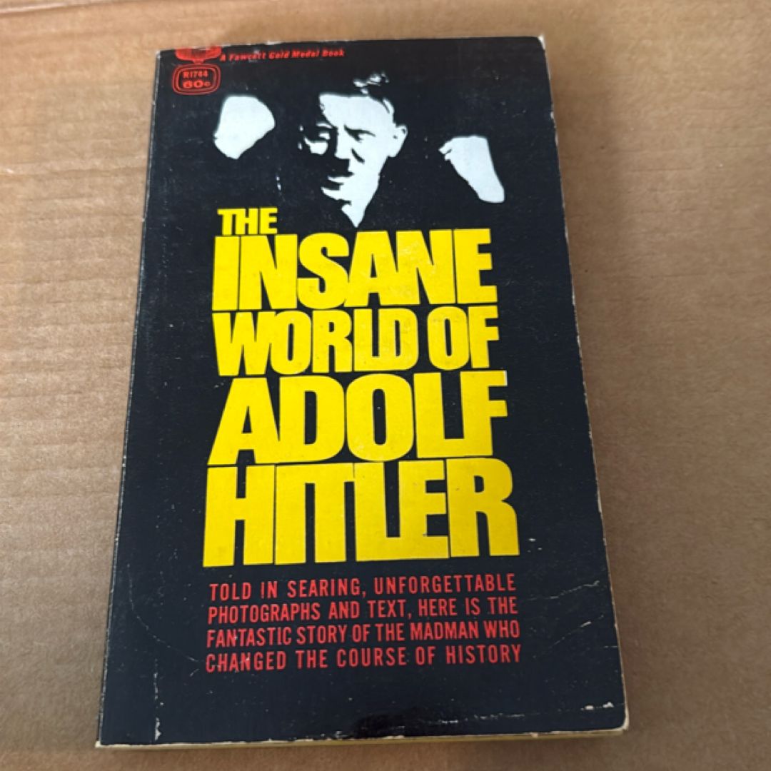 The Insane World of Adolf Hitler  59