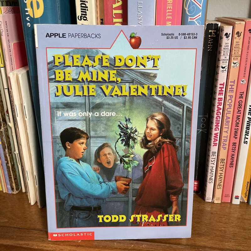 Please Don't Be Mine, Julie Valentine!