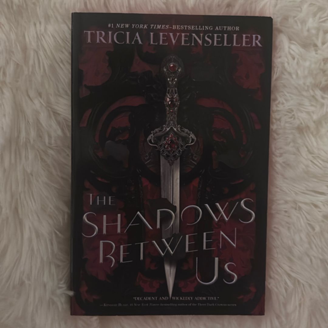 The Shadows Between Us