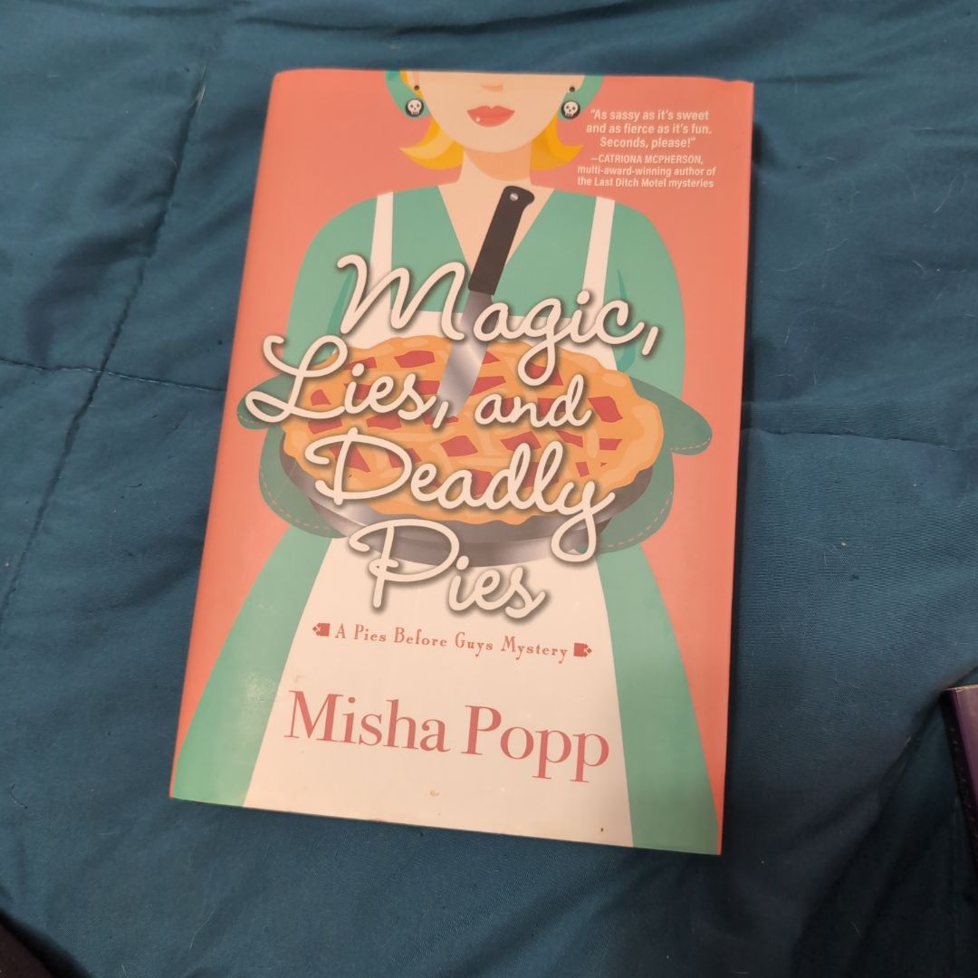 Magic, Lies, and Deadly Pies