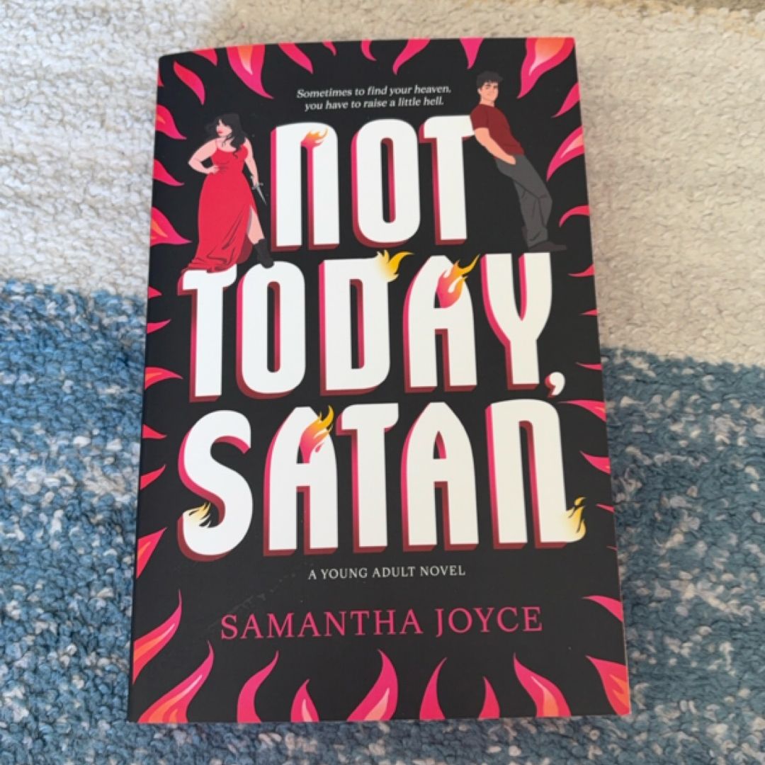 Not Today, Satan
