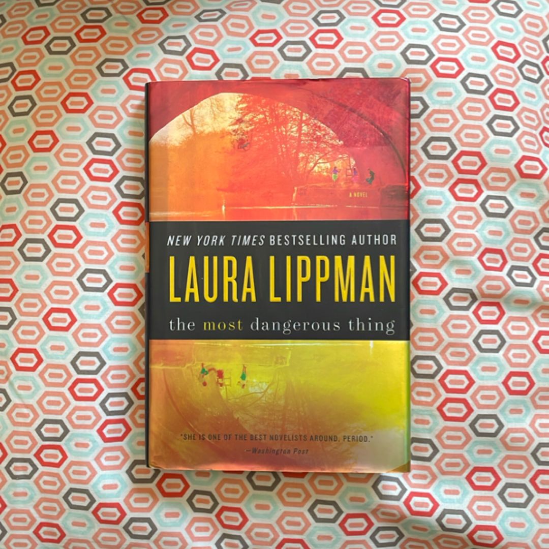 The Most Dangerous Thing