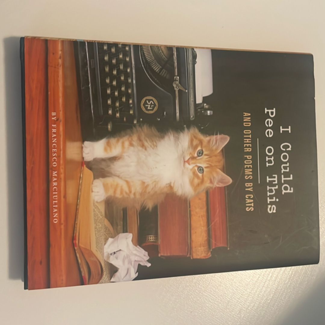 I Could Pee on This: and Other Poems by Cats (Gifts for Cat Lovers, Funny Cat Books for Cat Lovers)