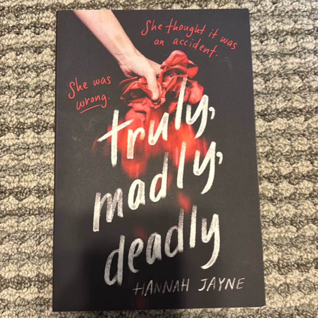 Truly, Madly, Deadly