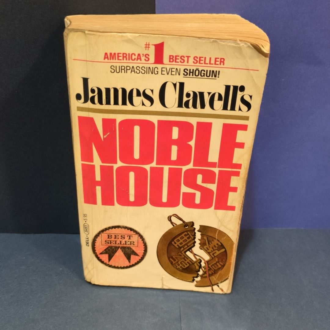 James Clavell's Noble House A Novel of Contemporary Hong Kong