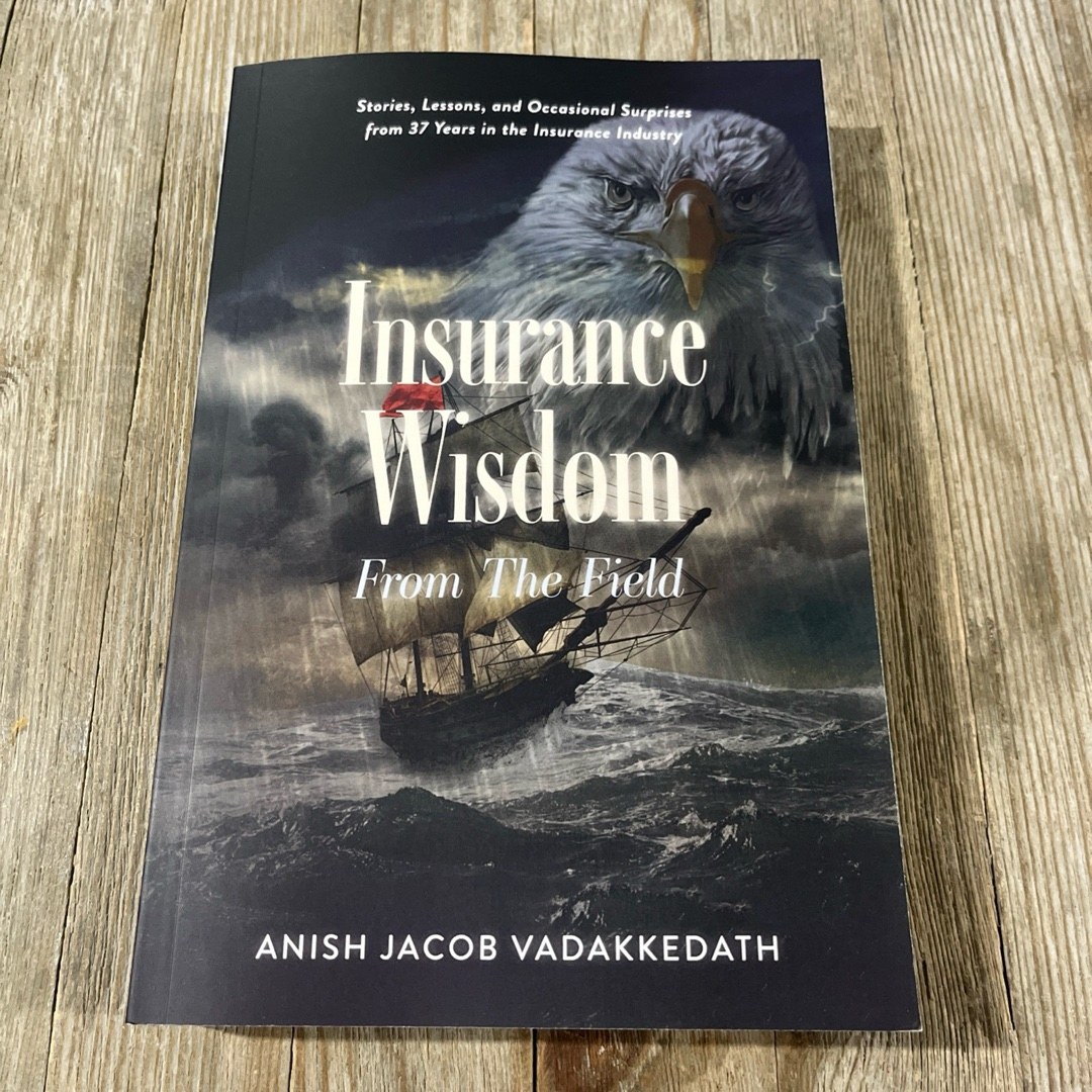 Insurance Wisdom from the Field