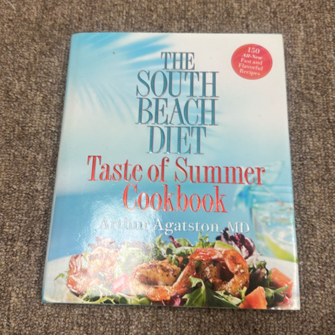 The South Beach Diet Taste of Summer Cookbook