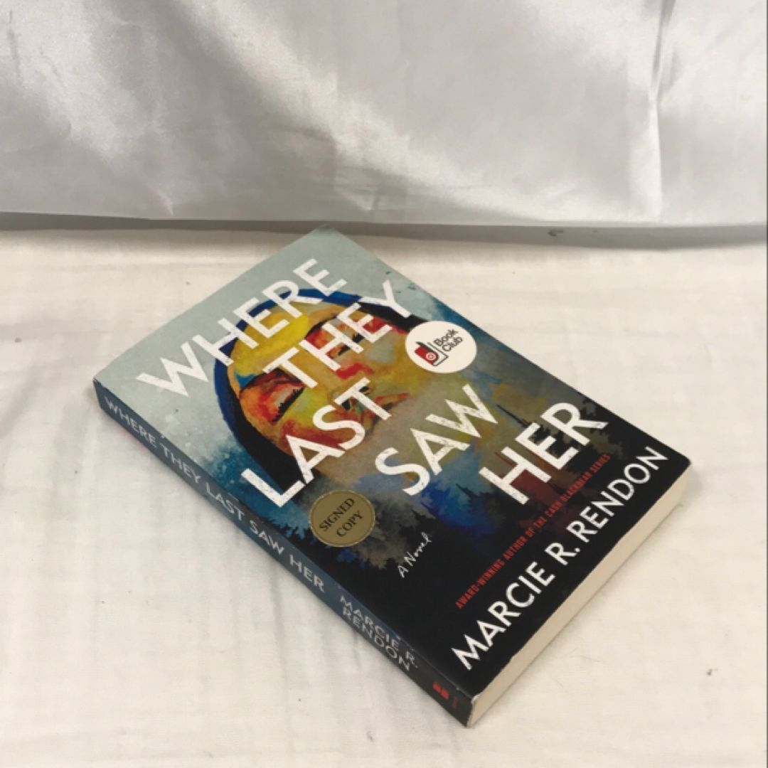 Where They Lasy Saw Her (signed)