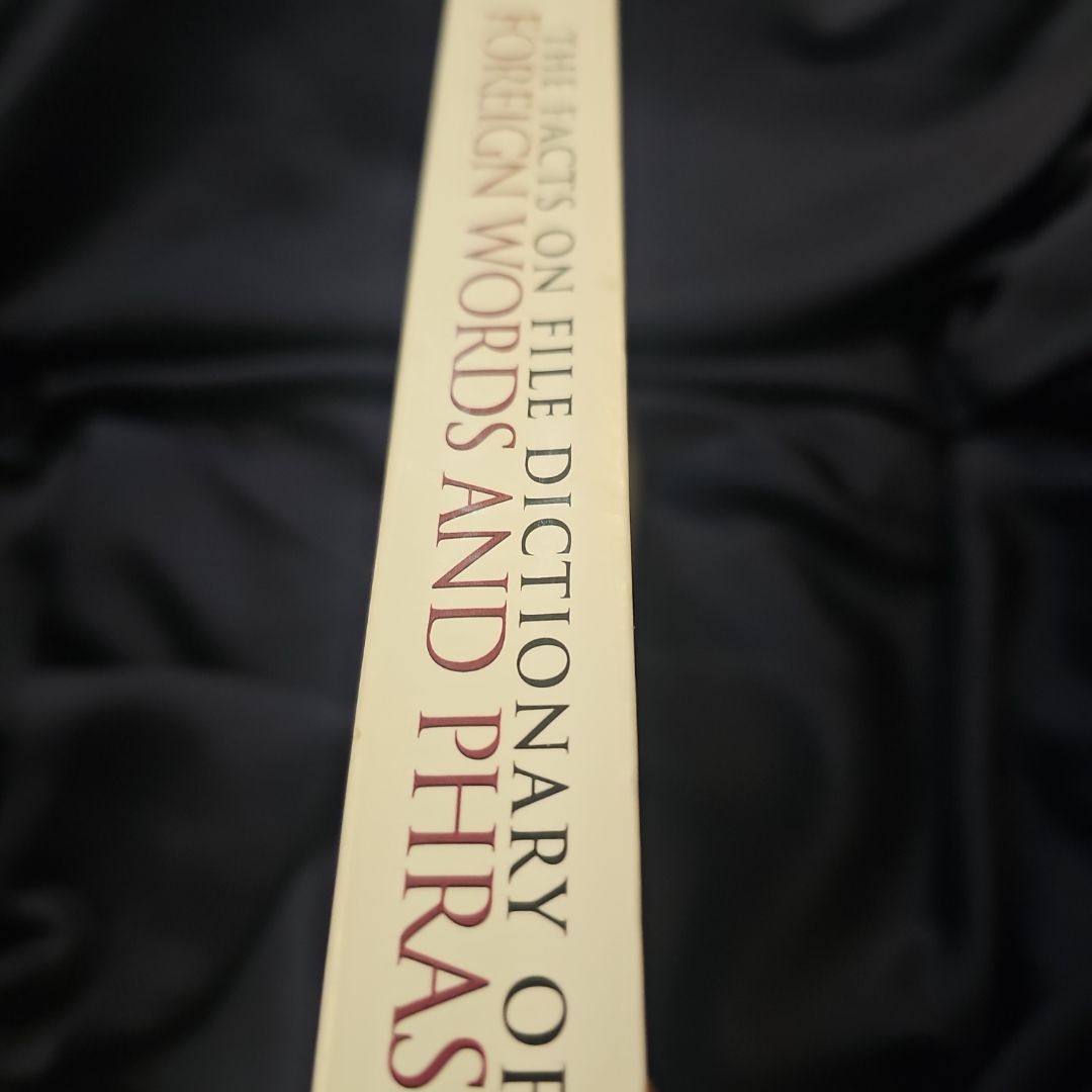 The Facts on File Dictionary of Foreign Words and Phrases