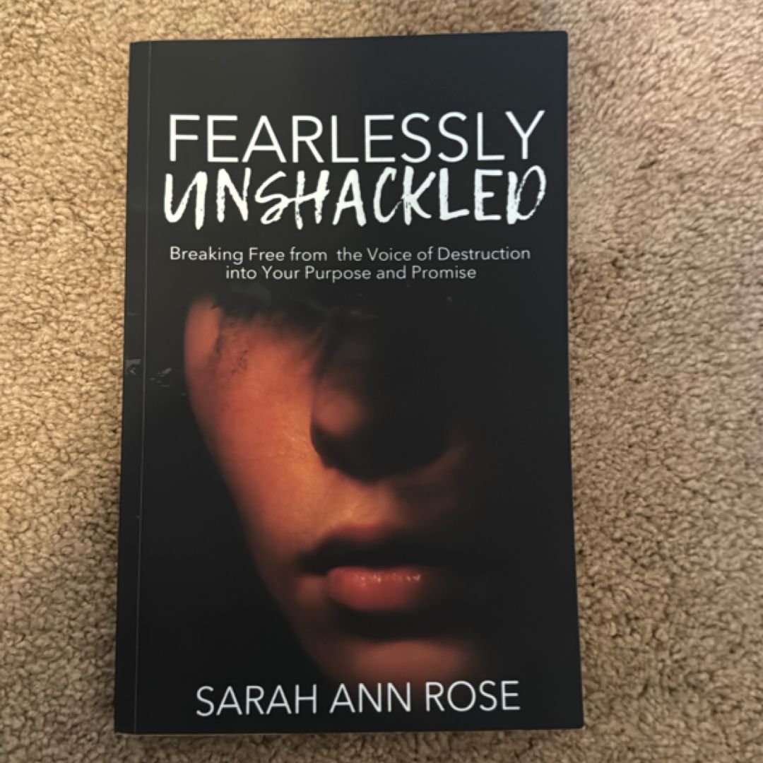 Fearlessly Unshackled