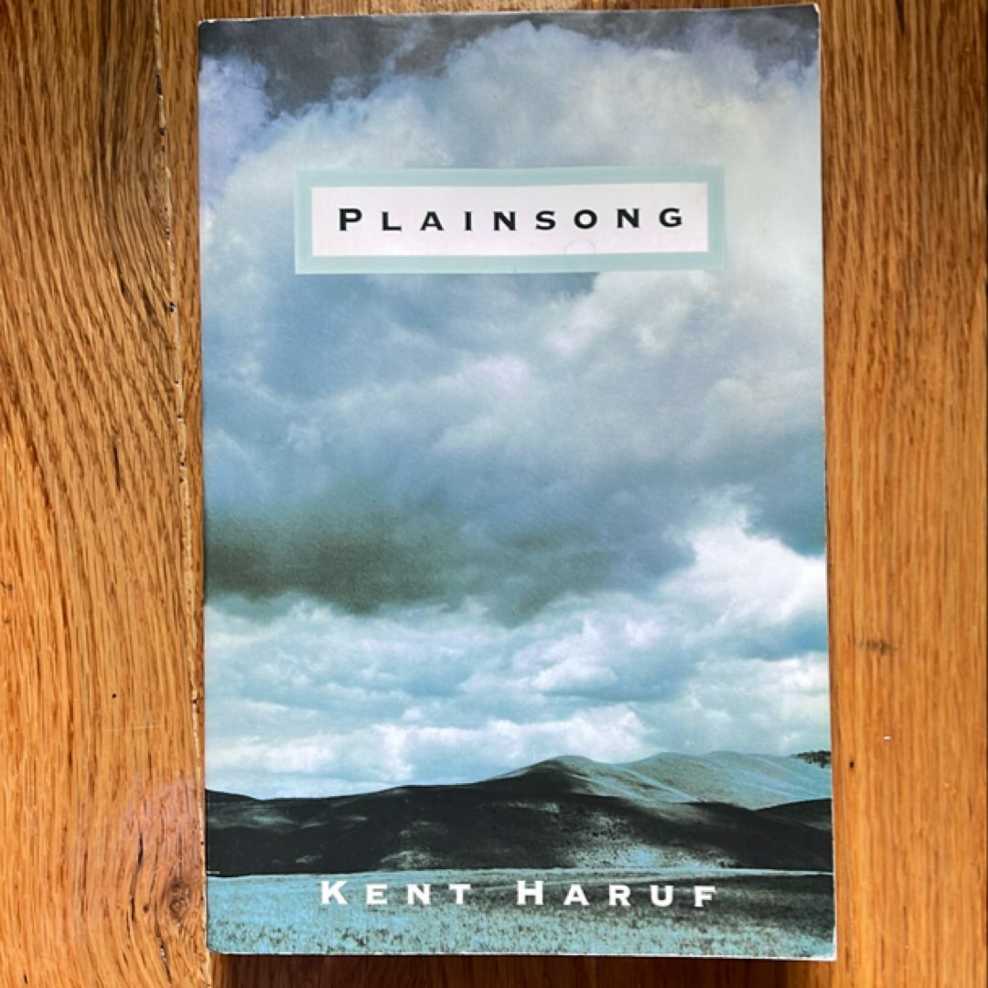 PLAINSONG. Kent. Haruf