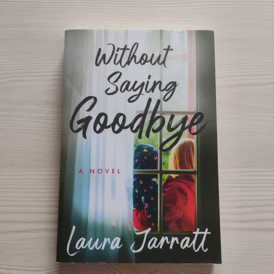 Without Saying Goodbye