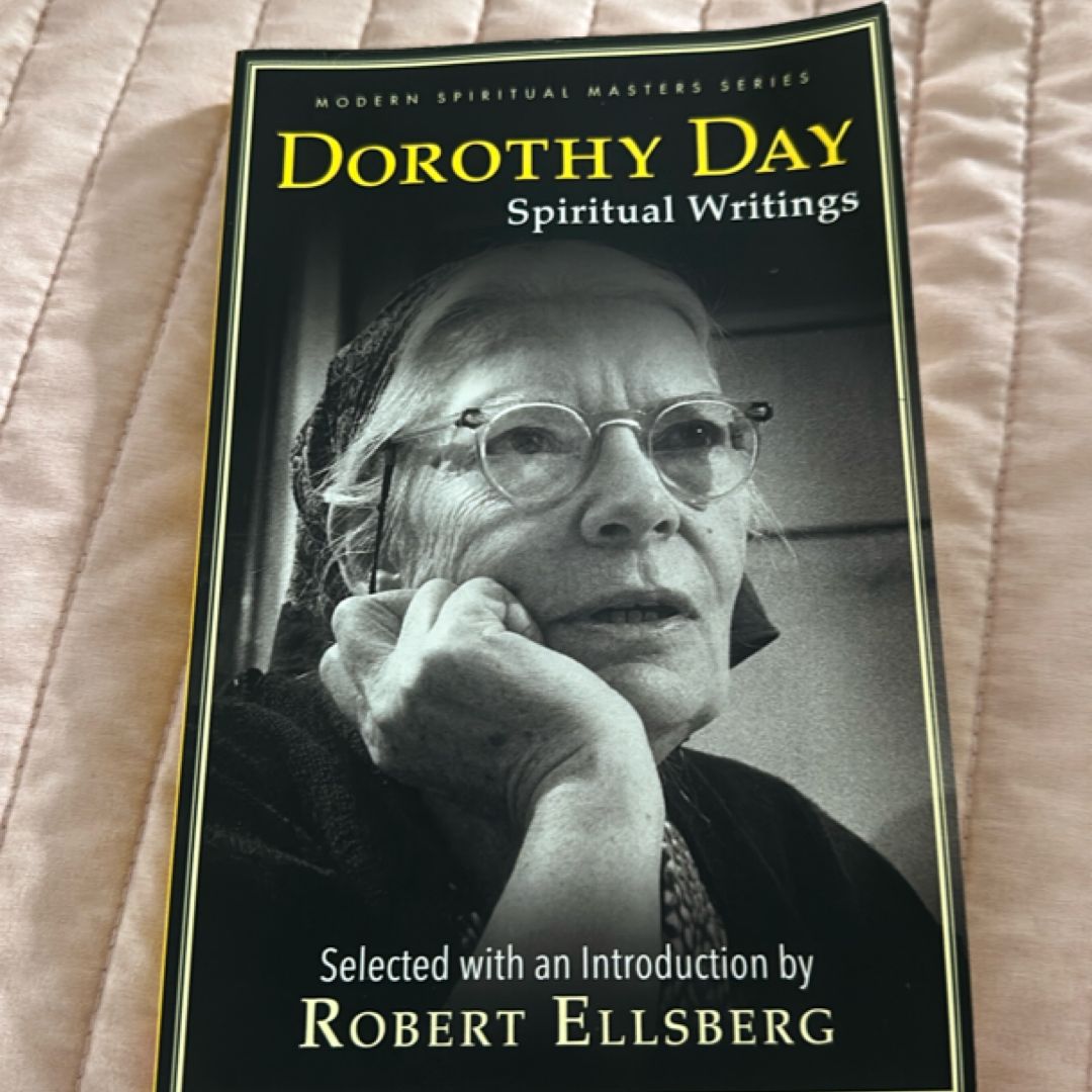 Dorothy Day: Spiritual Writings