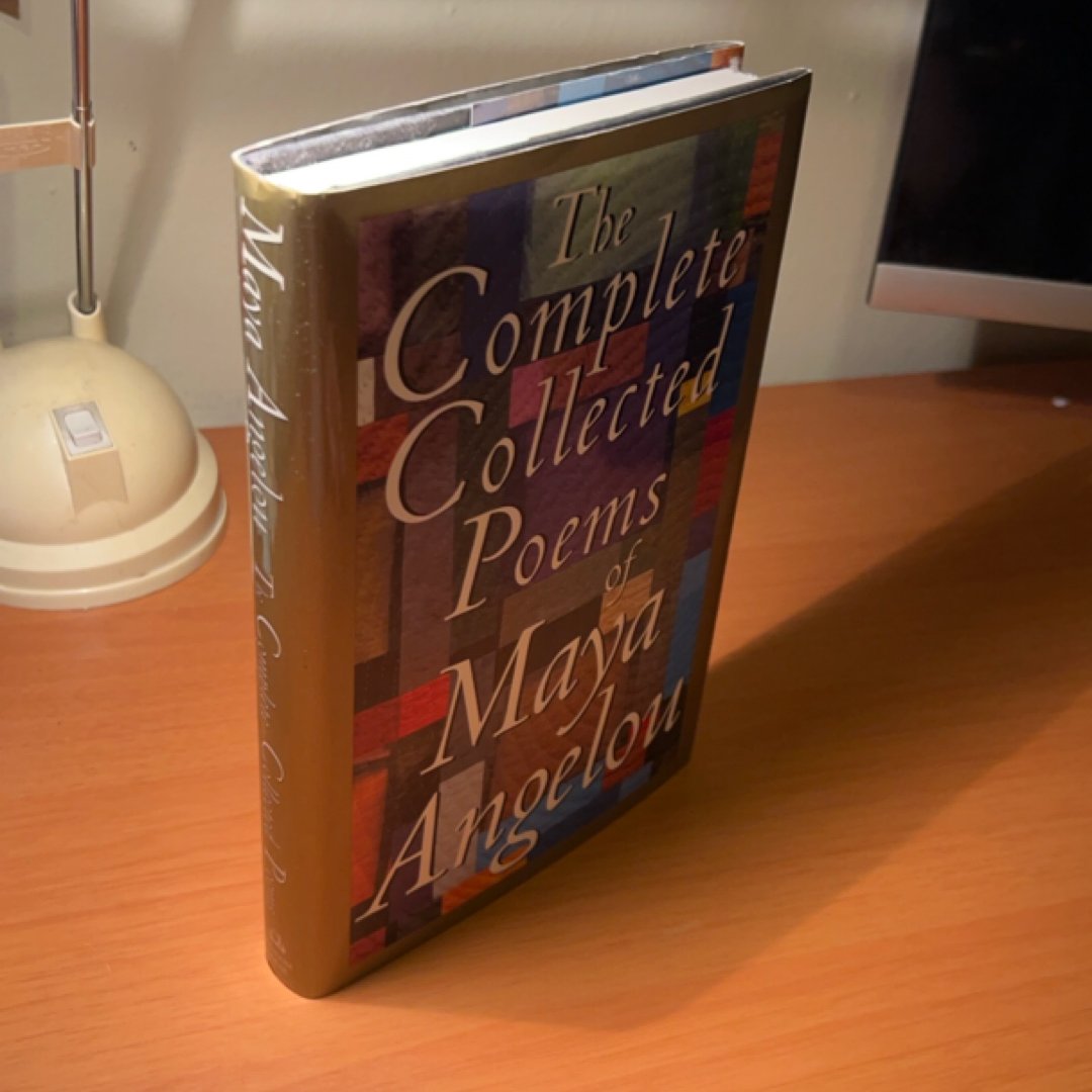 The Complete Collected Poems of Maya Angelou