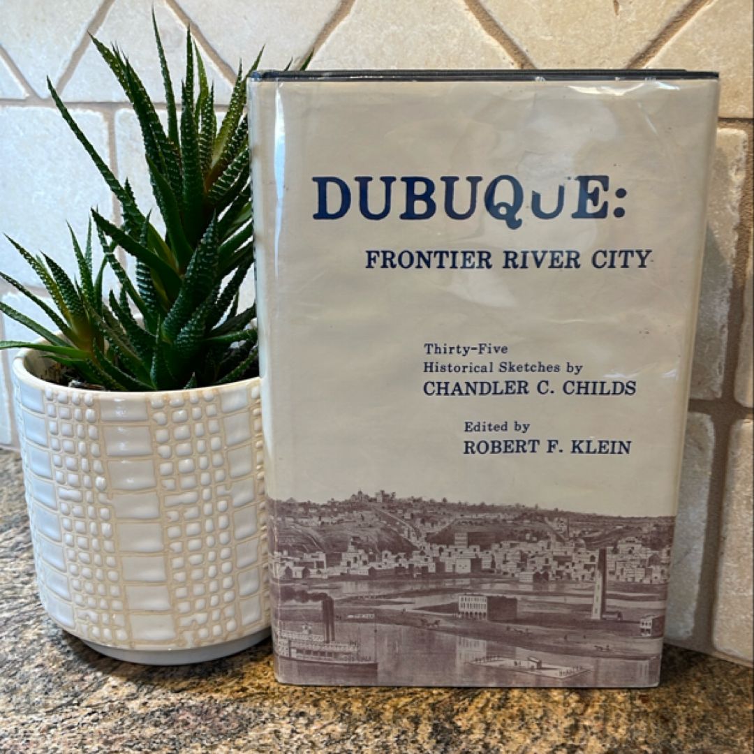 Dubuque: Frontier River City