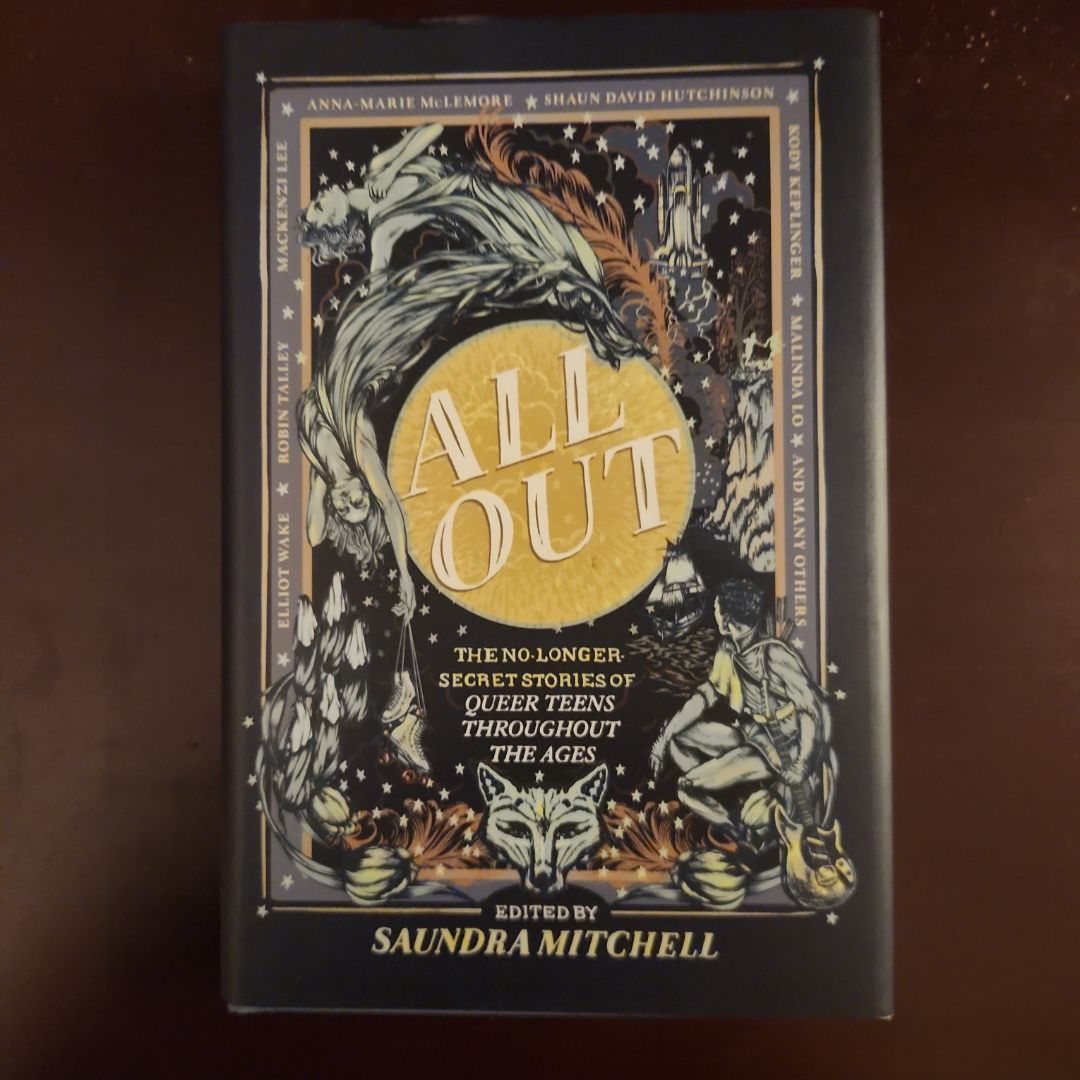 All Out: the No-Longer-Secret Stories of Kick-Ass Queer Teens