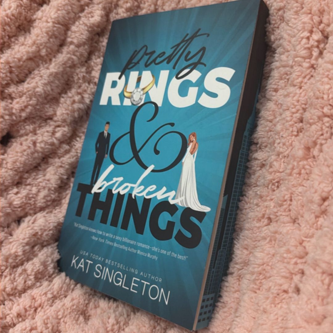 Pretty Rings and Broken Things