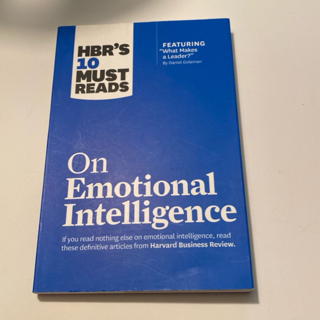 HBR's 10 Must Reads on Emotional Intelligence (with Featured Article What Makes a Leader? by Daniel Goleman)(HBR's 10 Must Reads)