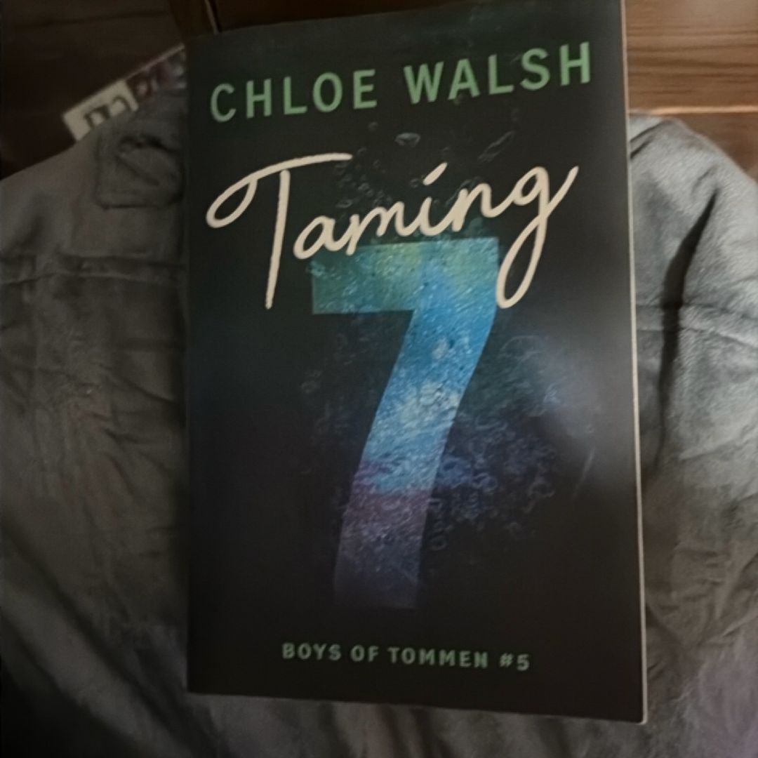 Taming 7