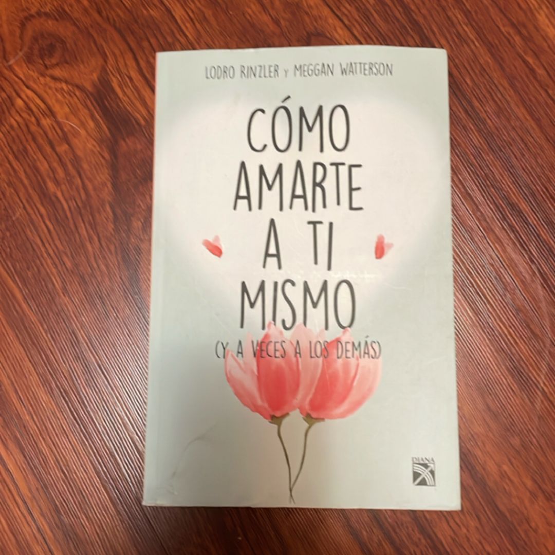 Cómo Amarte a Tí Mismo